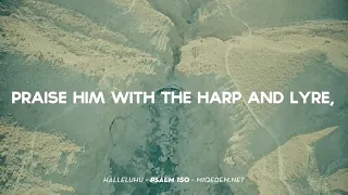 Check out this amazing rendition of Psalm 150!  "HALLELUHU" by Miqedem - Lyric video