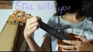 still with you - Jungkook (ukulele cover)