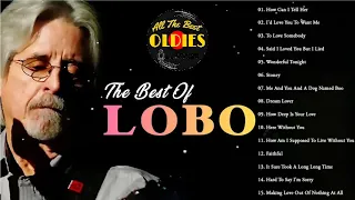 Best Songs Of Lobo │Lobo Greatest Hits Full Collection 2024