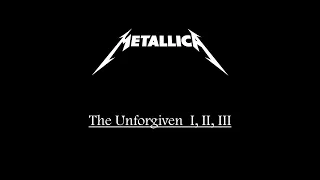 Metallica - The Unforgiven I, II & III (Non Stop Version)