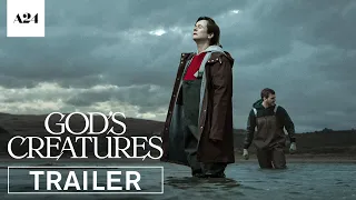 God’s Creatures | Official Trailer HD | A24