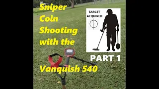Sniper Coin Shooting - Vanquish 540 - Part 1