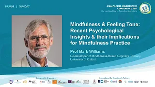 Mindfulness and Feeling Tone by Prof Mark Williams, University of Oxford Dept of Psychiatry