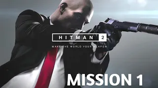 HITMAN 2 MISSION 1 NIGHTCALL @ 4k UHD (PC) No Commentary