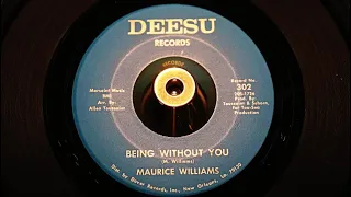 Maurice Williams - Being Without You - Deesu : 302 (45s)