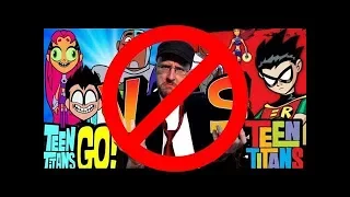 RE: "Don't Like It, Don't Criticize It": Quick Response To Nostalgia Critic (Old VS New Teen Titans)