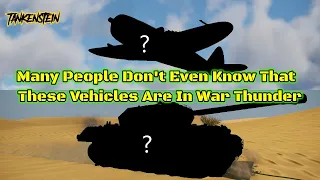 Top 5 Hidden and Rare Vehicles In War Thunder