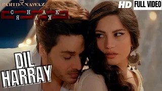 Dil Harray | Chakkar | Neelam Muneer | Ahsan Khan | Momina Mustehsan | Shafqat Amanat | Full Video