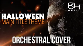 HALLOWEEN THEME | EPIC ORCHESTRAL COVER | Halloween Main Title Theme