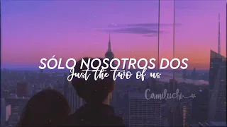Just the Two of Us - Grover Washington Jr. | Letra | Traducción al español 🤍 | Camiluchi