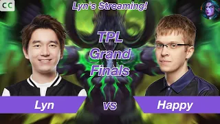 [Eng Sub] Warcraft 3｜Lyn｜TPL Grand Finals｜vs Happy[UD]