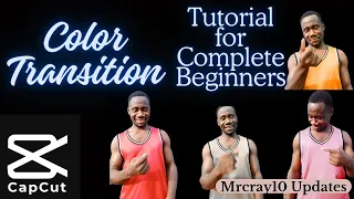 COLOR TRANSITION TUTORIAL FOR COMPLETE BEGINNERS | CAPCUT VFX💯