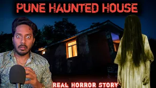 Pune Haunted House Real Horror Story | पुणे का भूतिया घर | सच्ची भूतिया कहानी | Bloody Satya