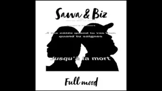 Jusqu’à la mort - Sawa & Biz (Paroles)