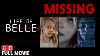 LIFE OF BELLE | EXCLUSIVE WORLD PREMIERE | NEW HD FOUND FOOTAGE HORROR MOVIE | TERROR FILMS