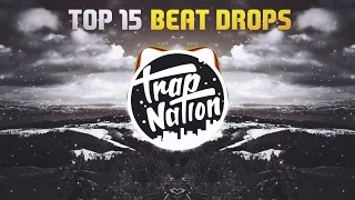 TOP 15 BEST BEAT DROP SONGS (PART 3)