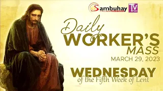 Sambuhay TV Mass | March 29, 2023 | Wednesday of the Fifth Week of Lent