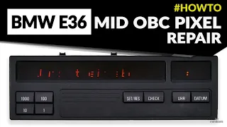 BMW 3 Series E36 MID OBC LCD pixel repair