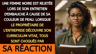 FEMME NOIRE REFUSÉE À L'ENTRETIEN D'EMBAUCHE EN RAISON DE SA COULEUR DE PEAU. MAIS LE PROPRIÉTAIRE