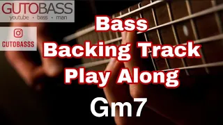 Bass Backing Track (Gm7) - Play Along Contrabaixo