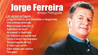 Jorge Ferreira – Abraço Português (Full album) – 2006
