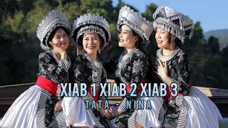 Xiab 1 Xiab 2 Xiab 3 by: Tata & Nina ( Nkauj tawm tshiab 2022-2023 )