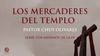 Chuy Olivares - Los mercaderes del templo