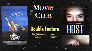 Movie Club: Episode 021 - Host (2020) & The Evil Dead (1981) Curator Remarks (Remastered Edition)