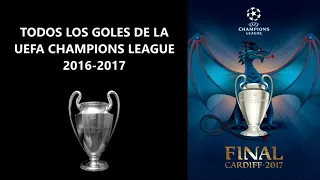 Todos los Goles de la Champions League 2016 -17