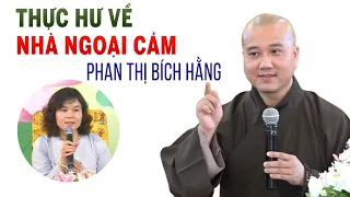 Thực hư về nhà ngoại cảm Phan Thị Bích Hằng, Sự Thật Đã Rõ - Thầy Thích Pháp Hòa