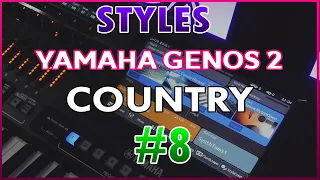 Yamaha Genos 2 STYLES #8 - COUNTRY STYLES - PRZEGLĄD STYLÓW AKOMPANIAMENTU. PRESET STYLES.