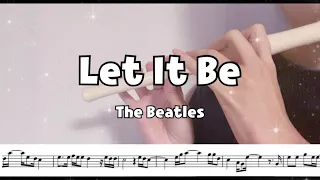 ［Sheet Music］Let It Be - The Beatles / ビートルズ  / レット・イット・ビー  / YAMAHA YRF-21 FIFE / ファイフ