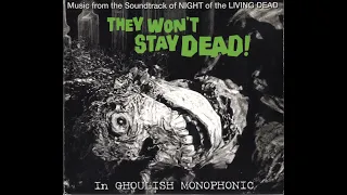 They Won’t Stay Dead! Music from the Soundtrack of NIGHT of the LIVING DEAD