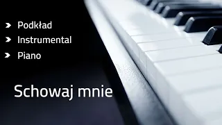 Schowaj mnie - podkład karaoke tonacja A-dur (link w opisie)