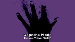 Depeche Mode The Love Thieves (Stolen)