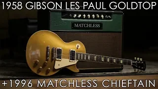 "Pick of the Day" - 1958 Gibson Les Paul Goldtop and 1996 Matchless Chieftain