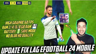 HOW TO FIX LAG IN eFootball 2024 MOBILE | CONFIG NO BLUR | NEW UPDATE