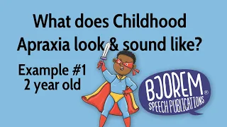 Childhood Apraxia of Speech - Example #1