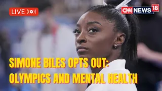 Simone Biles Opts Out: Olympics And Mental Health | Tokyo Olympics 2020 | CNN News18