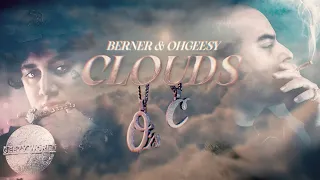 Berner & OhGeesy - "Clouds" (Official Music Video)