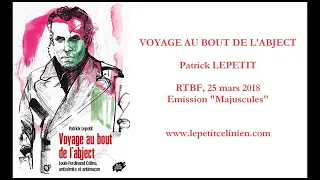 Voyage au bout de l’abject (2018) [Louis-Ferdinand CÉLINE]