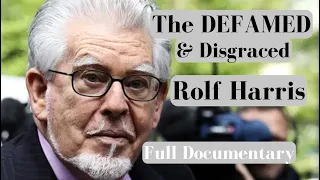 ROLF HARRIS DEFAMED & DISGRACED P*EDOPHILE The Rolf Harris Full Documentary #DefamedStars #RandomJen
