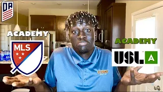 MLS ACADEMY vs USL ACADEMY | Which To Join?