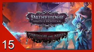 Culling Cultists - Pathfinder: Wrath of the Righteous - Through the Ashes - Let's Play - 15