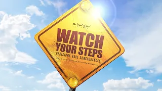 IOG ATL - "Watch Your Steps: Decisions Have Consequences"