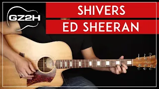 Shivers Guitar Tutorial Ed Sheeran Guitar Lesson |No Capo + Easy Chords|