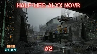 Прохождение HALF-LIFE: ALYX NOVR (2023) | Озвучка GamesVoice | Часть 2