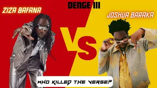 King Perryy's Denge III Drama: Ziza Bafana vs Joshua Baraka