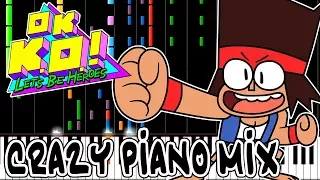 Crazy Piano! OK K.O.! Let's Be Heroes THEME