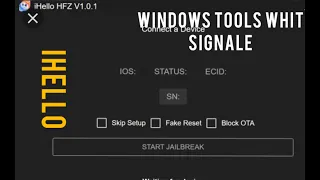 NEW HFZ iHello iCloud Bypass Windows With Sim/Signal Working & Inbuilt Jailbreak iOS 16.7.7/15.8.2